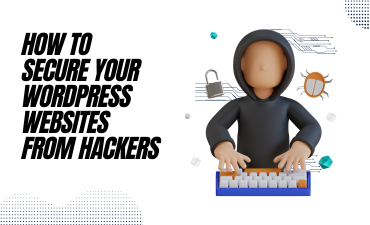 How to secure your wordpress websites from hackers