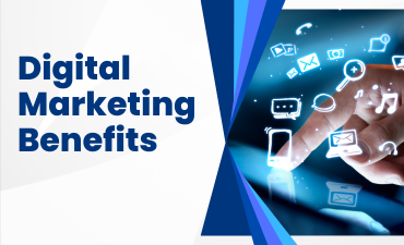 Digital Marketing Benefits