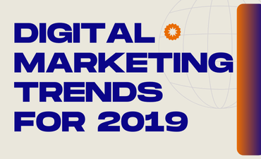 Digital Marketing Trends for 2019