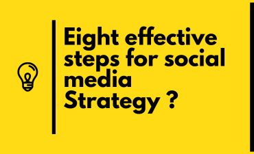 Eight effective steps for social media Strategy ?