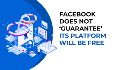 Facebook Does Not ‘Guarantee’ Its Platform Will Be Free