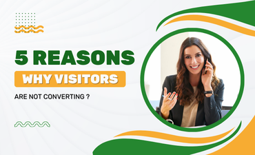 5 reasons why visitors are not converting