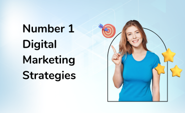 Number 1 Digital Marketing Strategies