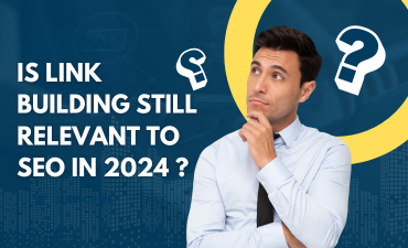 Is Link Building Still Relevant to SEO in 2024