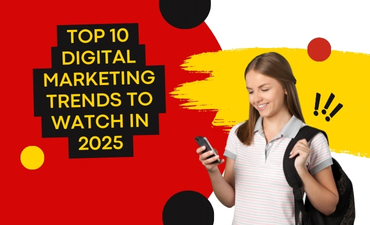 Top 10 Digital Marketing Trends to Watch in 2025