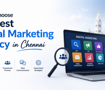 How to choose Digital Marketing Agency in Chennai